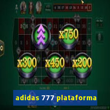 adidas 777 plataforma